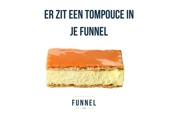 Tompouce in je funnel